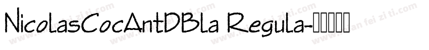 NicolasCocAntDBla Regula字体转换